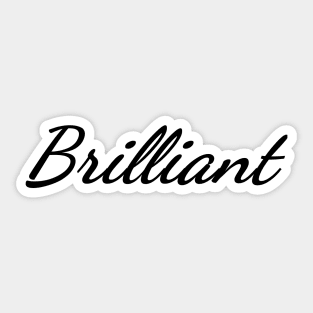 Brilliant Typography Art Minimal Design Sticker